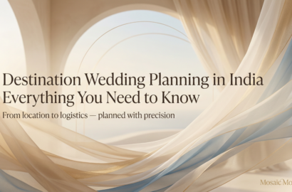Destination Wedding Planning in India – Everything You Need to Know
